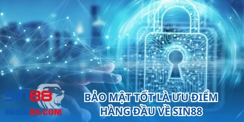 Về SIN88 - Nhà Cái Uy Tín Và Đa Dạng Sản Phẩm Cá Cược 2 Bảo mật tốt là ưu điểm hàng đầu về SIN88