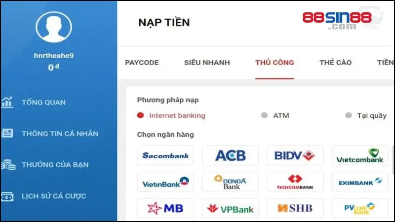Hướng dẫn nạp tiền SIN88 thành công 100% trong lần đầu 2 Chọn Nạp thủ công vào tài khoản thông qua nhiều ngân hàng khác nhau