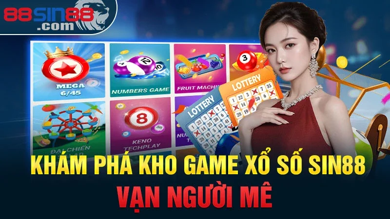 Xổ Số Sin88 – Cơ Hội Trúng Thưởng Lớn & Hướng Dẫn Chơi 2024 3 Khám phá kho game xổ số Sin88 vạn người mê