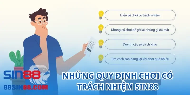 Chơi Có Trách Nhiệm SIN88 – Quy Tắc Mọi Game Thủ Phải Noi Theo 2 Những quy định chơi có trách nhiệm SIN88 mà bet thủ nên biết