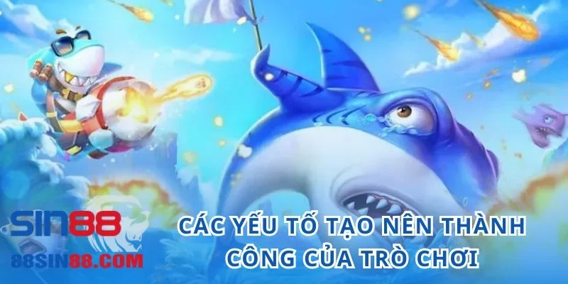 Khám Phá Game Bắn Cá Xu Vàng 777 Hấp Dẫn Nhất 2024 1 Các yếu tố tạo nên thành công của trò chơi bắn cá xu vàng 777 online